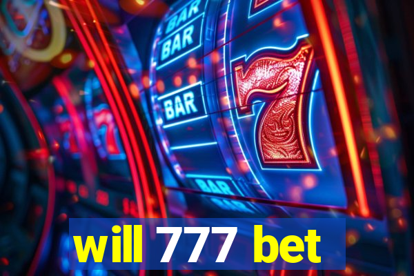 will 777 bet